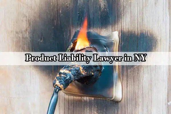 Product Liability Attorney NY Defective Product Attorney New York