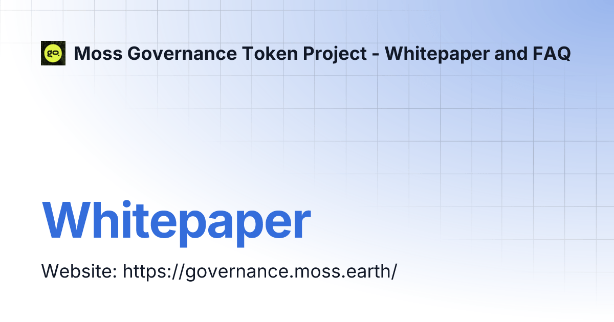 Whitepaper Moss Governance Token Project Whitepaper and FAQ