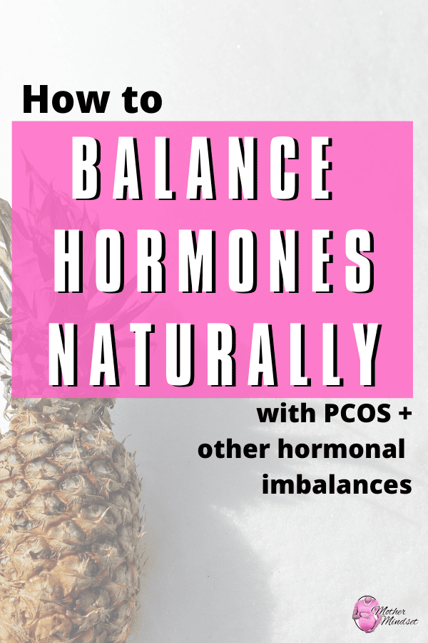 How to Treat Hormonal Imbalance to Get Pregnant Naturally Mother Mindset