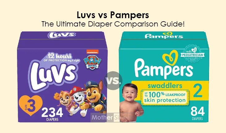 Luvs vs Pampers: The Ultimate Diaper Comparison Guide! - Mother Simple