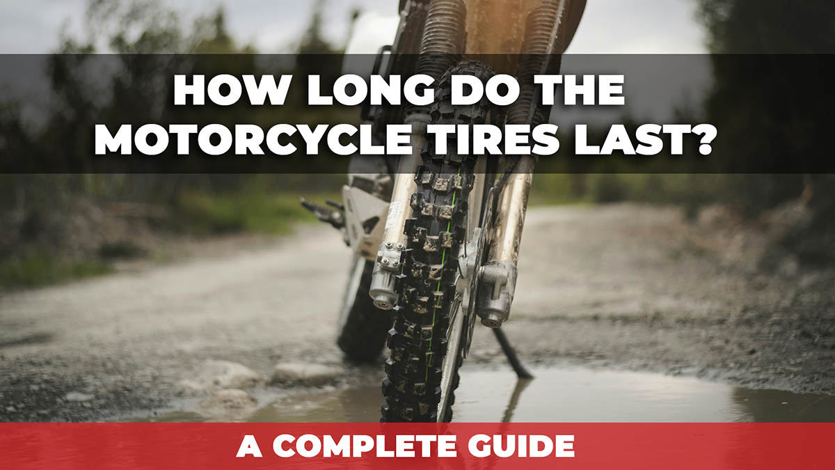 How long do the Motorcycle Tires last? MotoFolder
