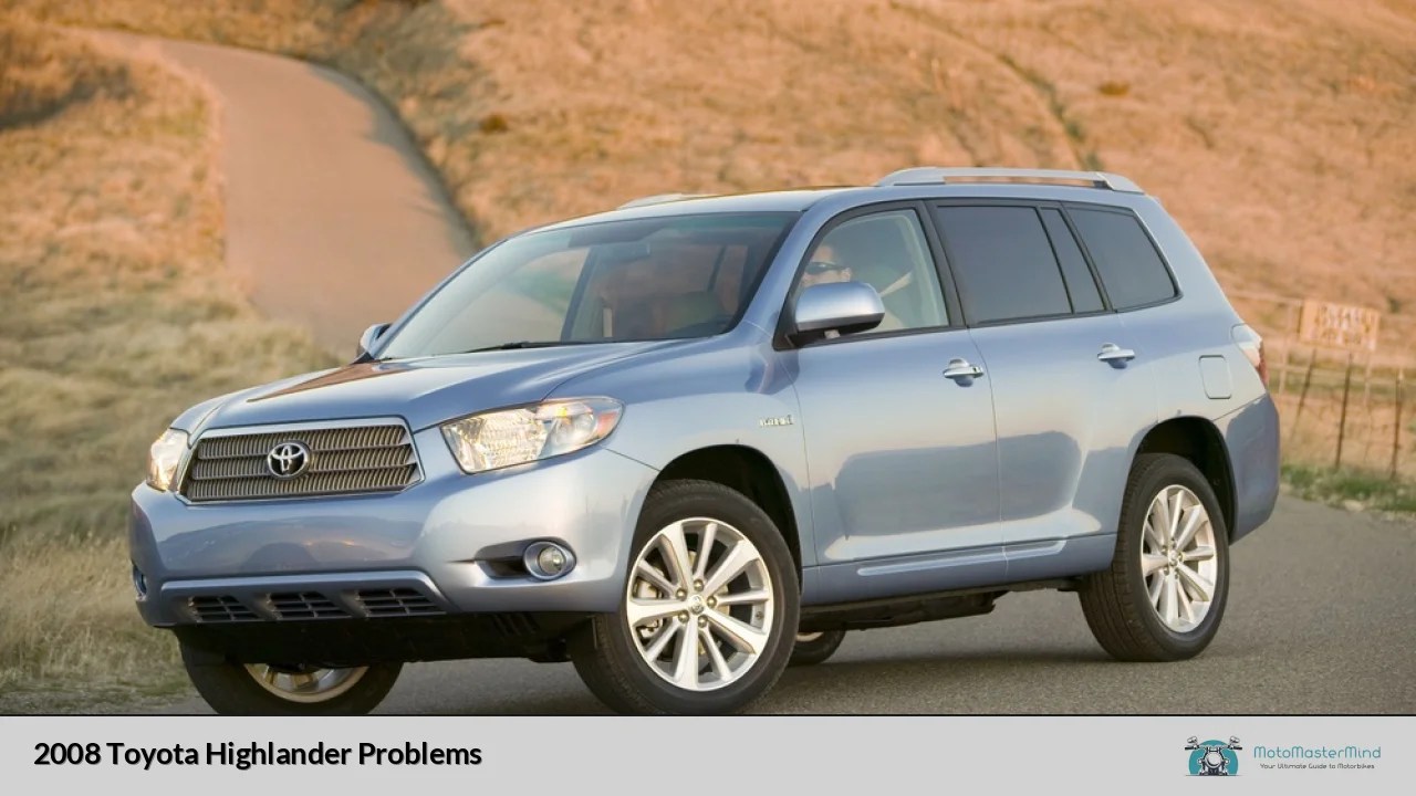2008 Toyota Highlander Problems - Expert Tips on Preventing Motorbike