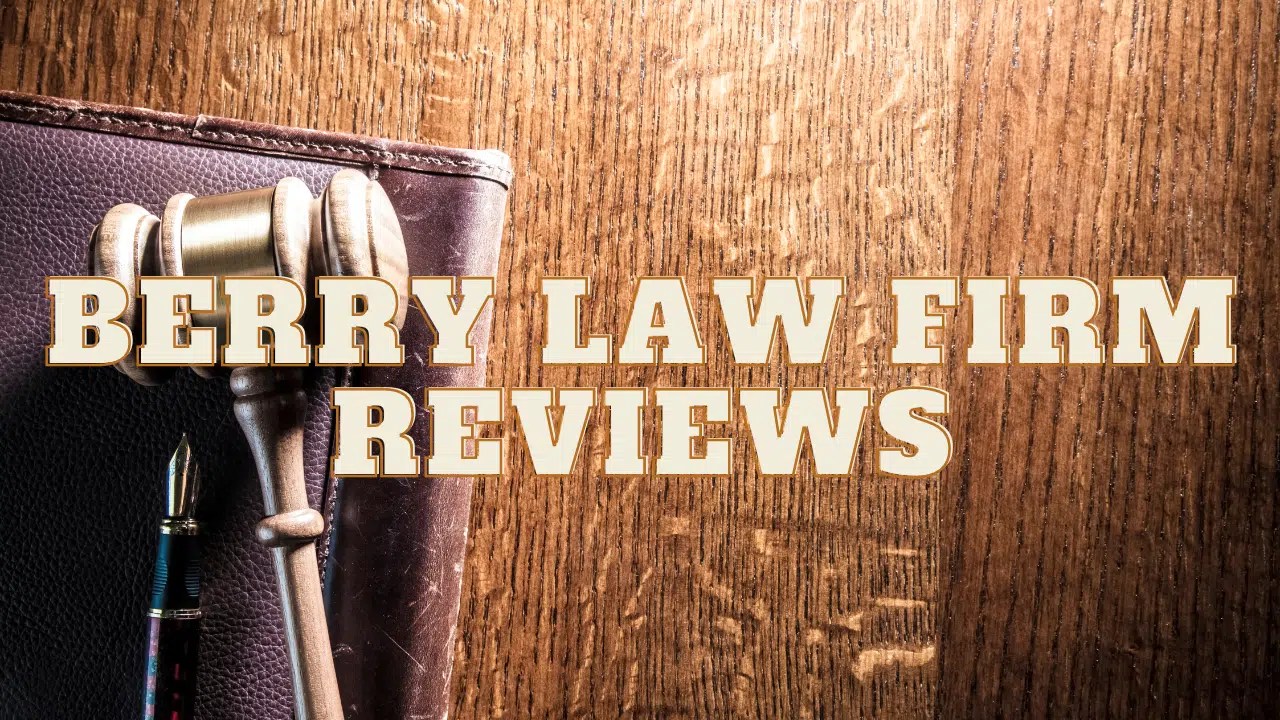Berry Law Firm Reviews