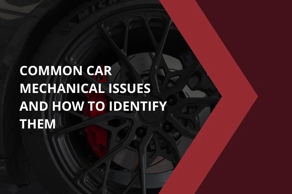 Common Car Mechanical Issues and How to Identify Them MotorPoint Quality used cars for everyone!