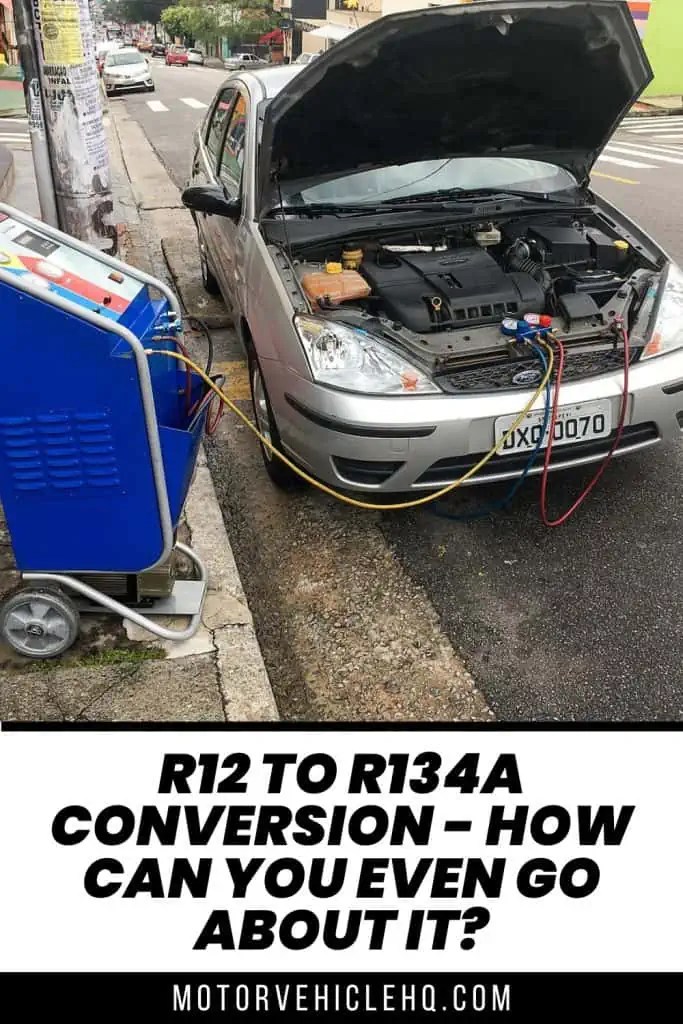 R12 to R134a Conversion How Can You Even Go About It? Motor Vehicle HQ