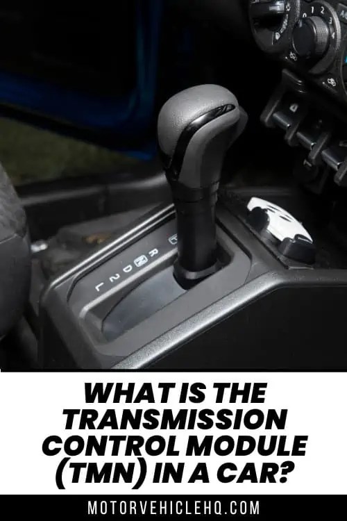 What Is the Transmission Control Module (TMN) In a Car? - Motor Vehicle HQ