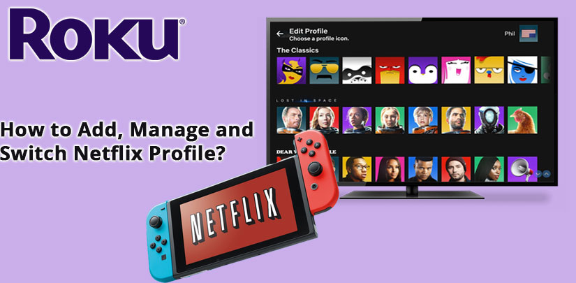 How to Reset Netflix Profile and Switch Netflix Accounts on Roku?