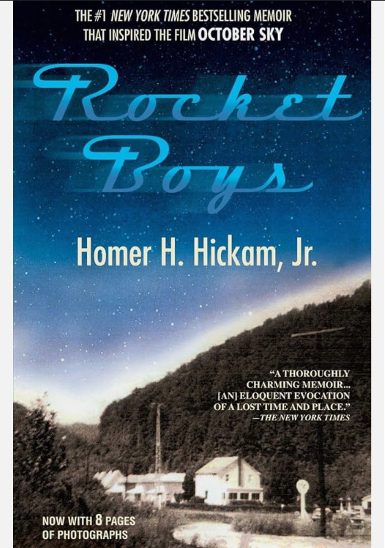 October Sky is the first memoir in a series of four, by American engineer Homer Hickam Jr. originally published in 1998 as Rocket Boys. Later editions were published under the title October Sky as a tie-in to the 1999 film adaptation. It is a story of growing up in a mining town, and a boy's pursuit of amateur rocketry in a coal mining town. The book won the W.D. Weatherford Award in 1998, the year of its release. Today, it is one of the most often picked community/library reads in the United States. It is also studied in many school systems around the world. October Sky was followed by The Coalwood Way (2000), Sky of Stone (2002), and Carrying Albert Home (2015). Rocket Boys was made into a film in 1999, titled October Sky (an anagram of "Rocket Boys"). The book was then re-published as October Sky shortly afterwards. Photo Credit: Google Images