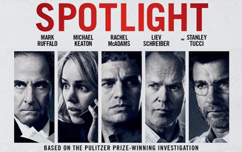 Directed by Tom McCarthy, Written by Josh Singer, and Tom McCarthy, Produced byBlye Pagon Faust, Steve Golin, Nicole Rocklin, and Michael Sugar, Starring: Mark Ruffalo, Michael Keaton, Rachel McAdams, Liev Schreiber, John Slattery, Stanley Tucci, with Cinematography by Masanobu Takayanagi, Edited by Tom McArdle, with Music by Howard Shore, Production companies: Participant Media, First Look Media, Anonymous Content, Rocklin/Faust Productions, and Spotlight Film, Distributed by Open Road Films. (2015)