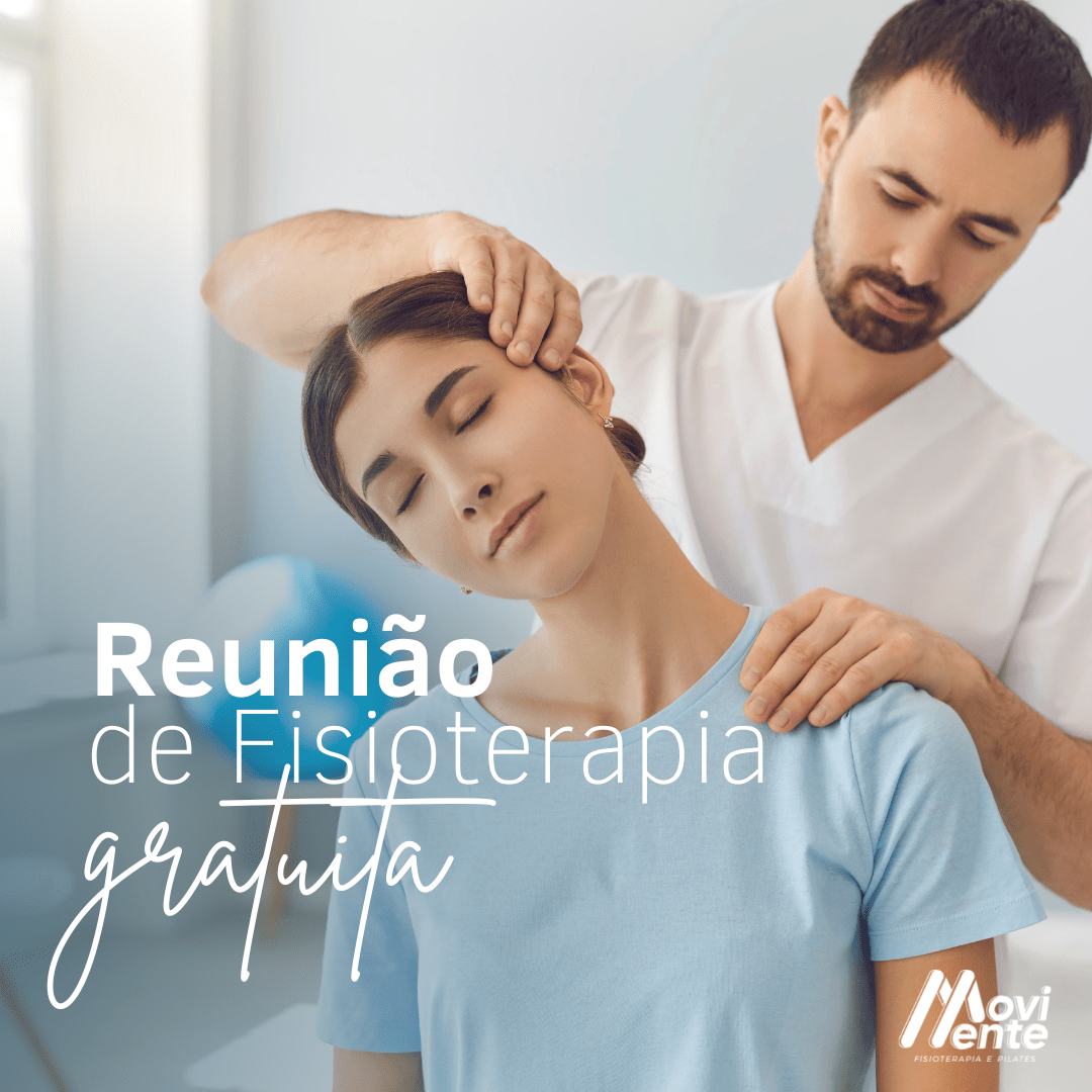 REUNIÃO GRATUITA COM O FISIOTERAPEUTA NA REDE MOVIMENTE Rede