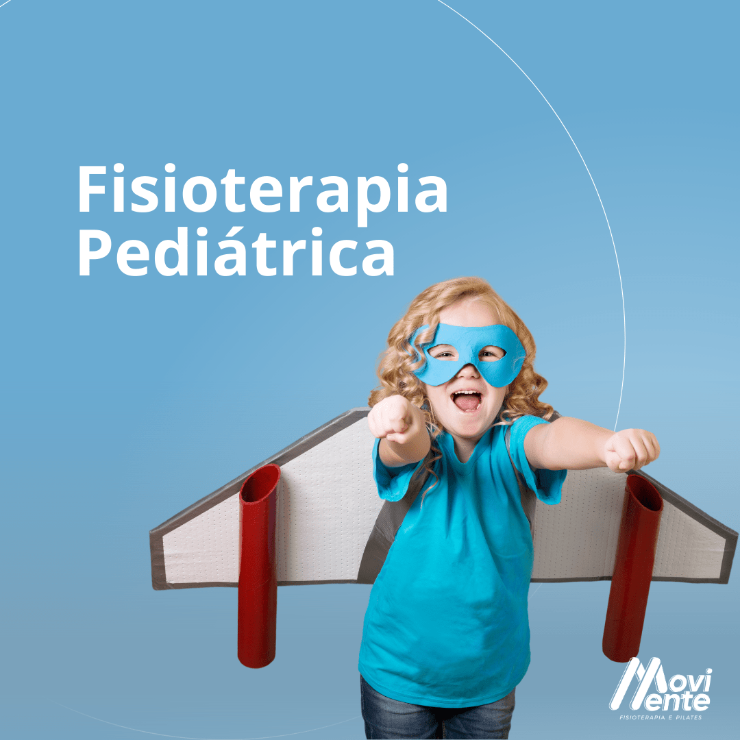 FISIOTERAPIA PEDIÁTRICA Rede MoviMente Fisioterapia e Pilates