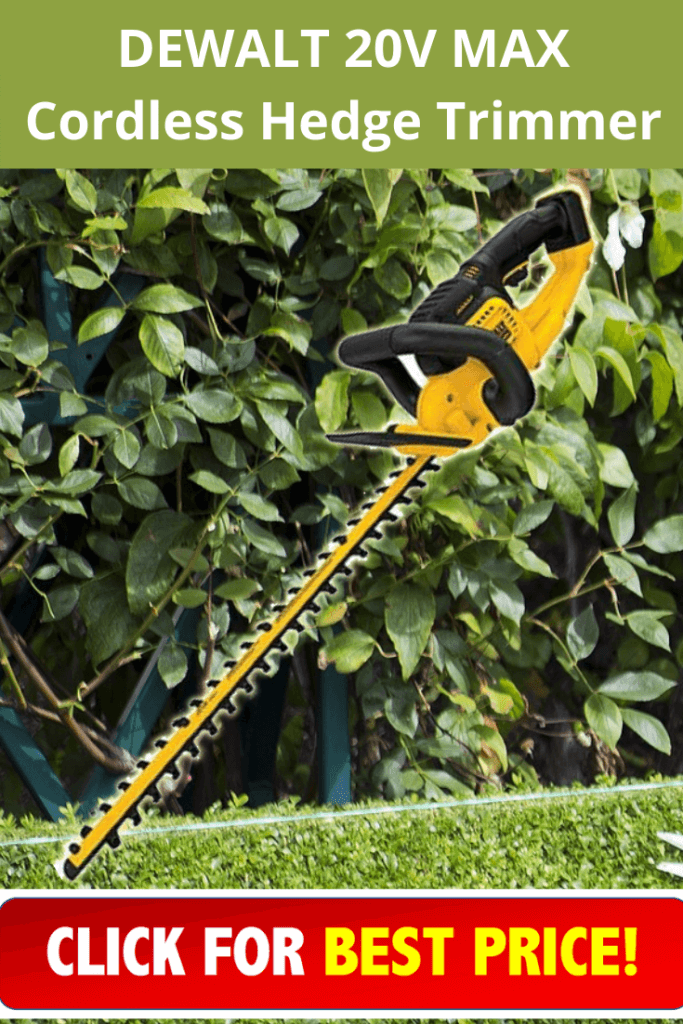 DEWALT DCHT820B 20v Max Hedge Trimmer Is It Still The Best In 2020