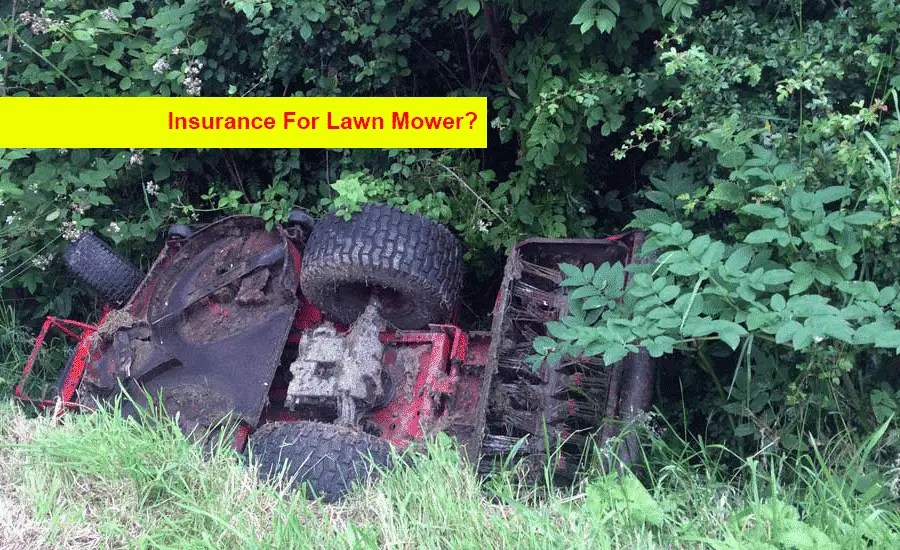 Insurance For Lawn Mower [Best Information]