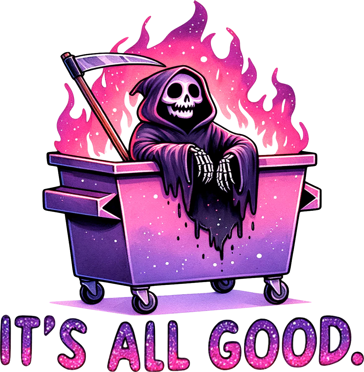 It's All Good Skeleton Dumpster UV DTF Moxie Vinyls