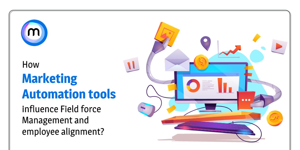 Look How Field Force Management Helps To Automate Business
