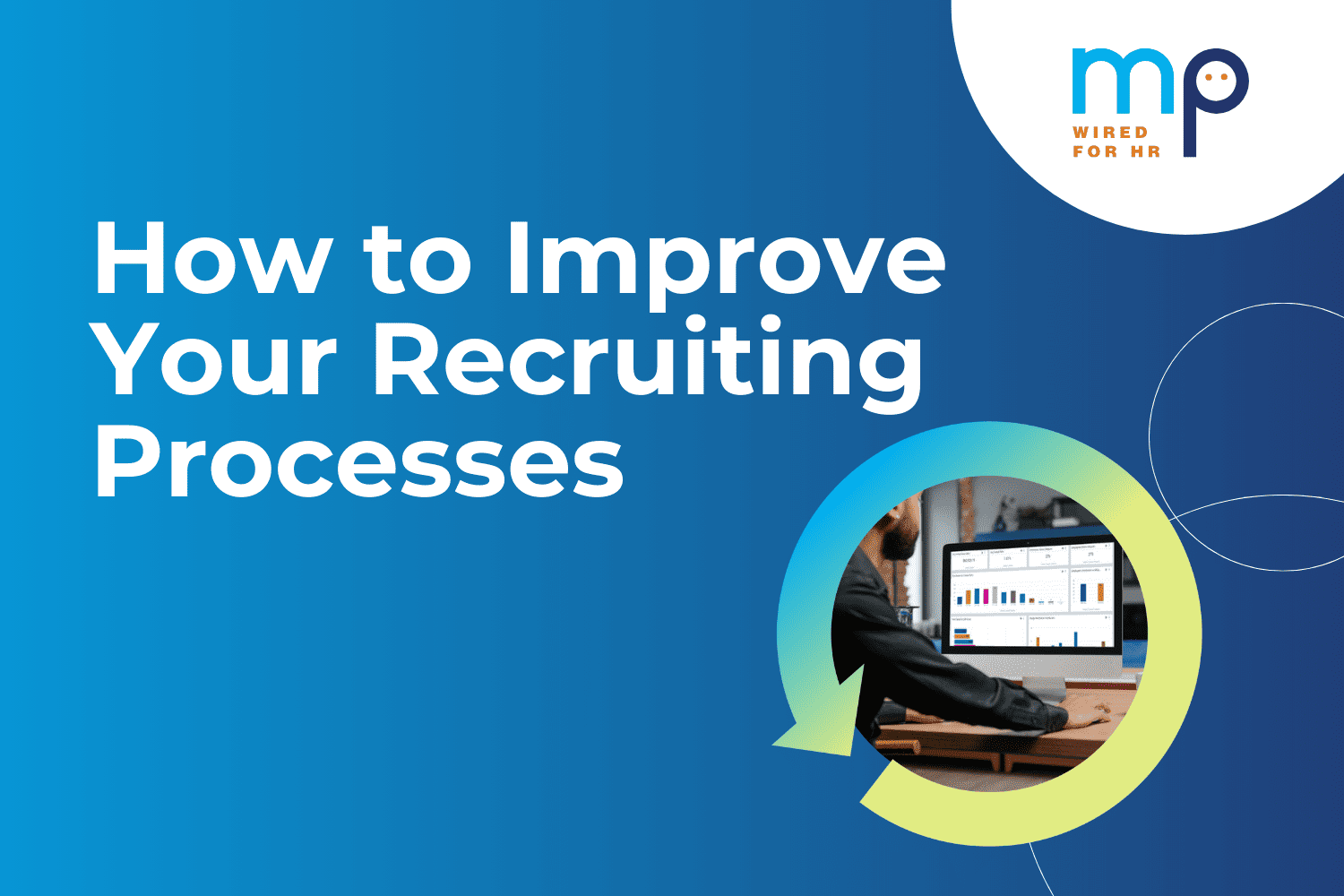 Your Recruiting Process How to Improve