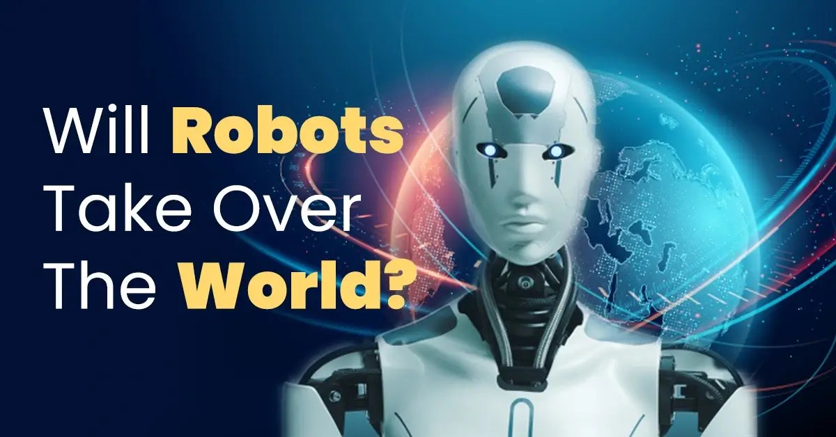 Will Robots Take Over The World?(04)
