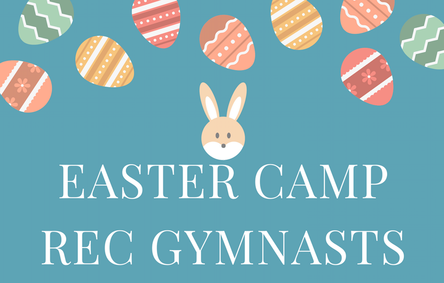 EASTER CAMP BOOKINGS ARE NOW OPEN Muckross Park Gymnastics Club