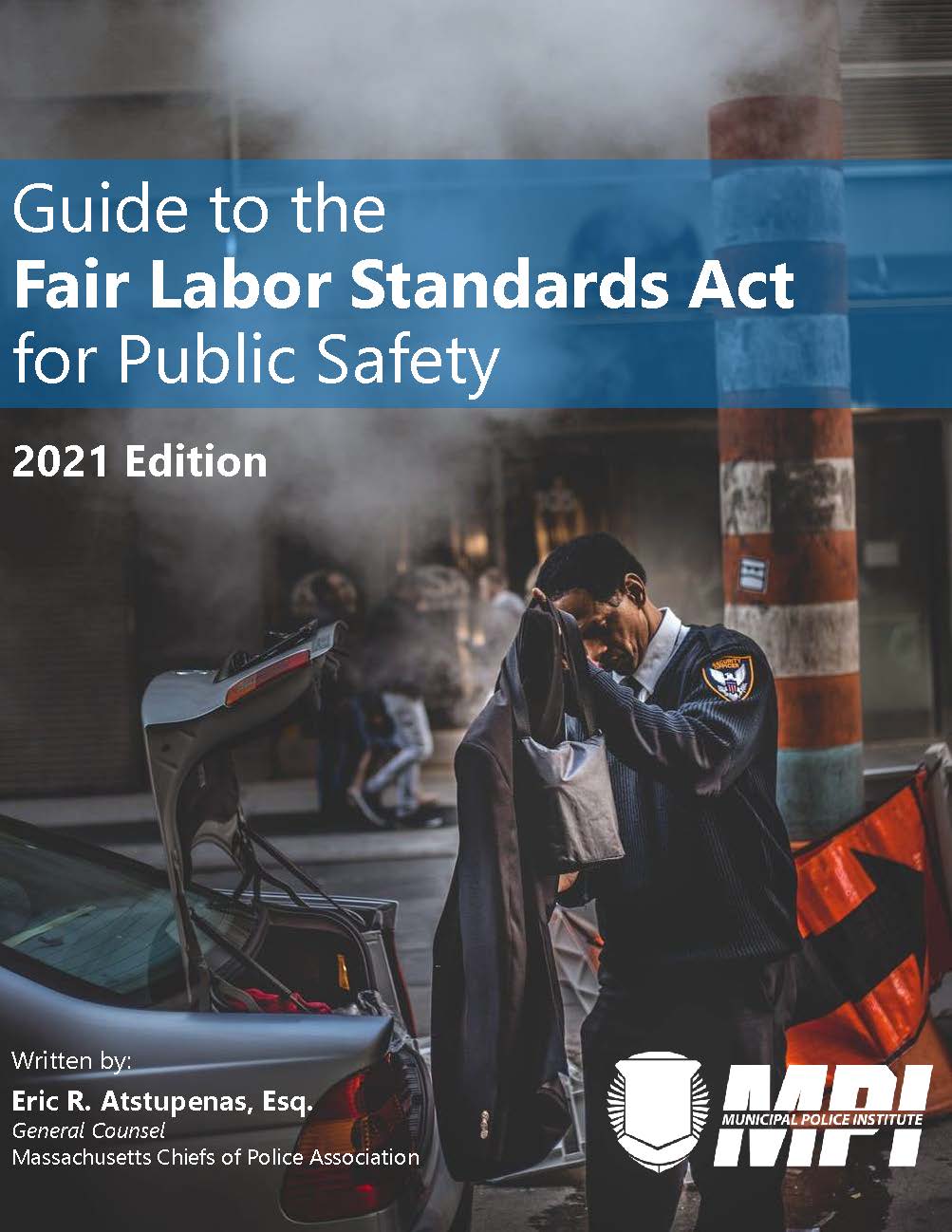 Guide to the Fair Labor Standards Act for Public Safety (2021) • MPI