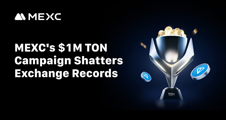 MEXC’s M TON Campaign Shatters Exchange Records with .6 Billion in Trading Volume