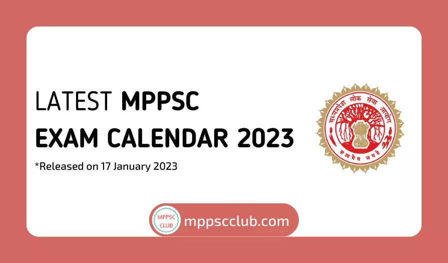 Latest MPPSC Exam Calendar 2023 MPPSC Club