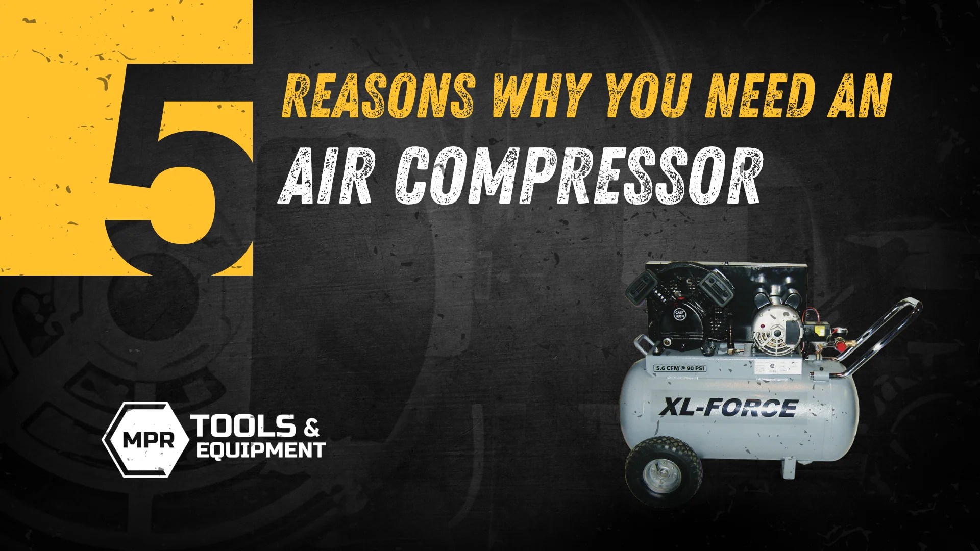 What Is an Air Compressor? 5 Reasons Why You Need One MPR Tools