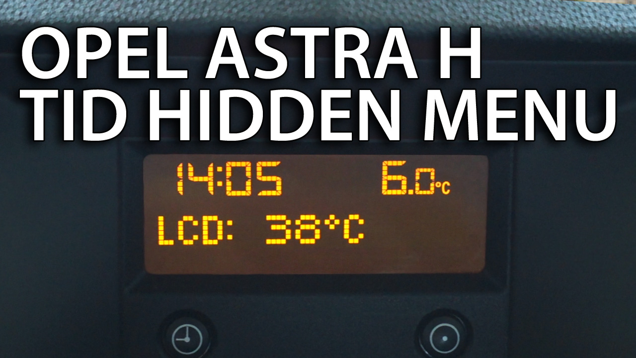 Opel Astra H TID hidden menu (CD30) mrfix.info