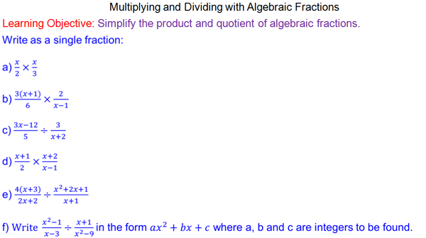 Algebraic Fractions Products & Quotients