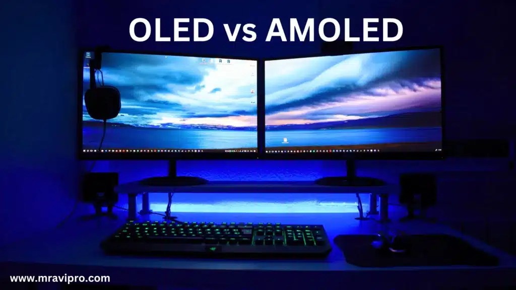OLED And AMOLED Which Is Best For Eyes 2023 » MrAviPro