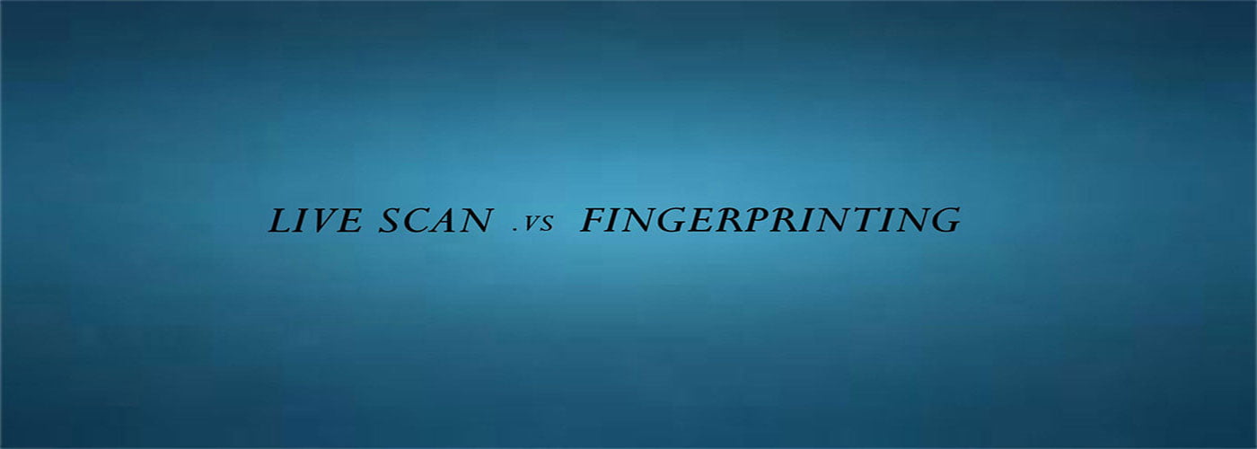 Live Scan vs. Fingerprinting?