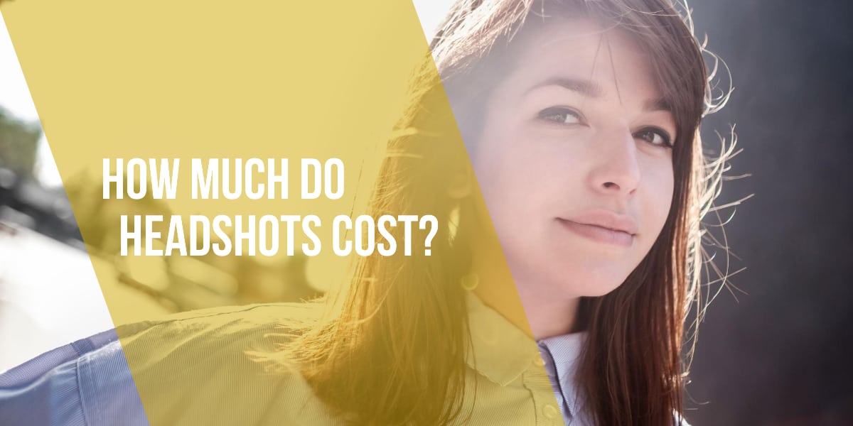 How Much Do Headshots Cost? Marketing Resources for Photographers