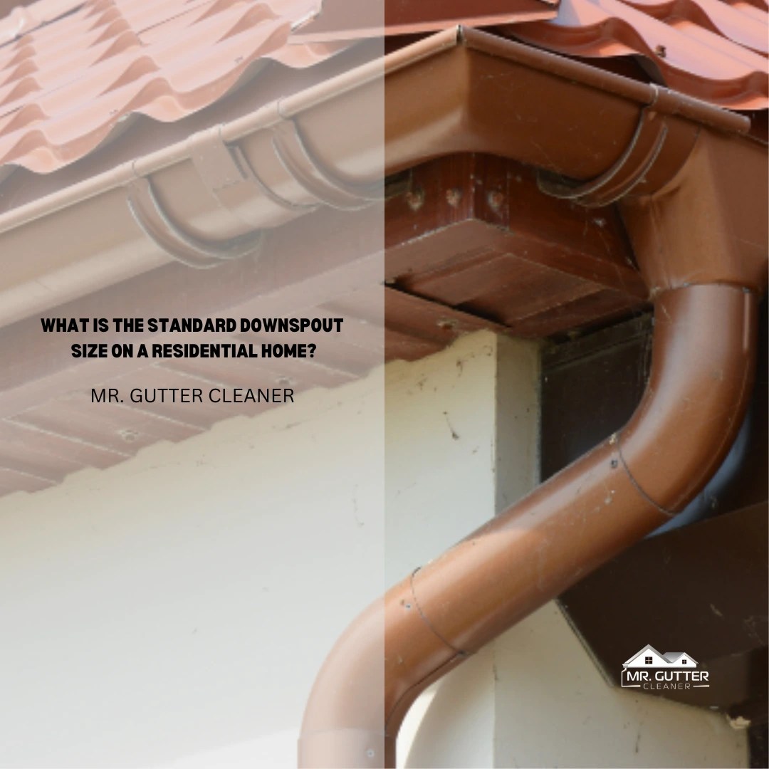 What is the Standard Downspout Size on a Residential Home? The