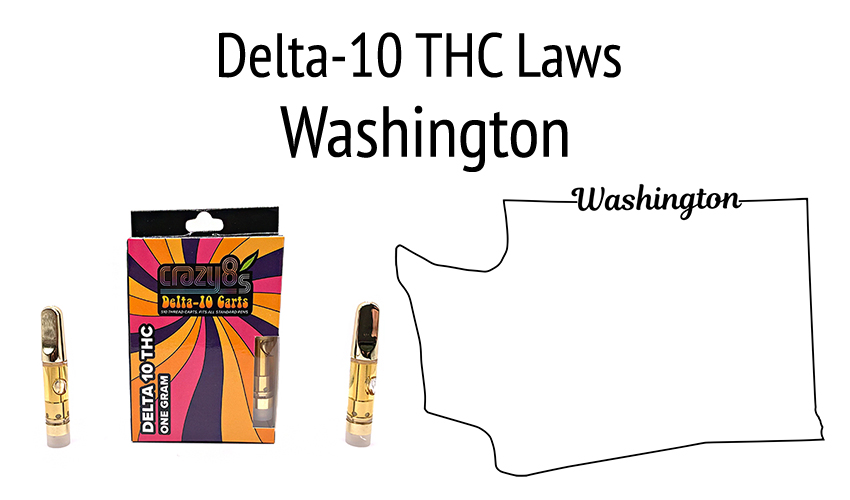 Delta10 in Washington The Deal with Delta10 Legality in Washington