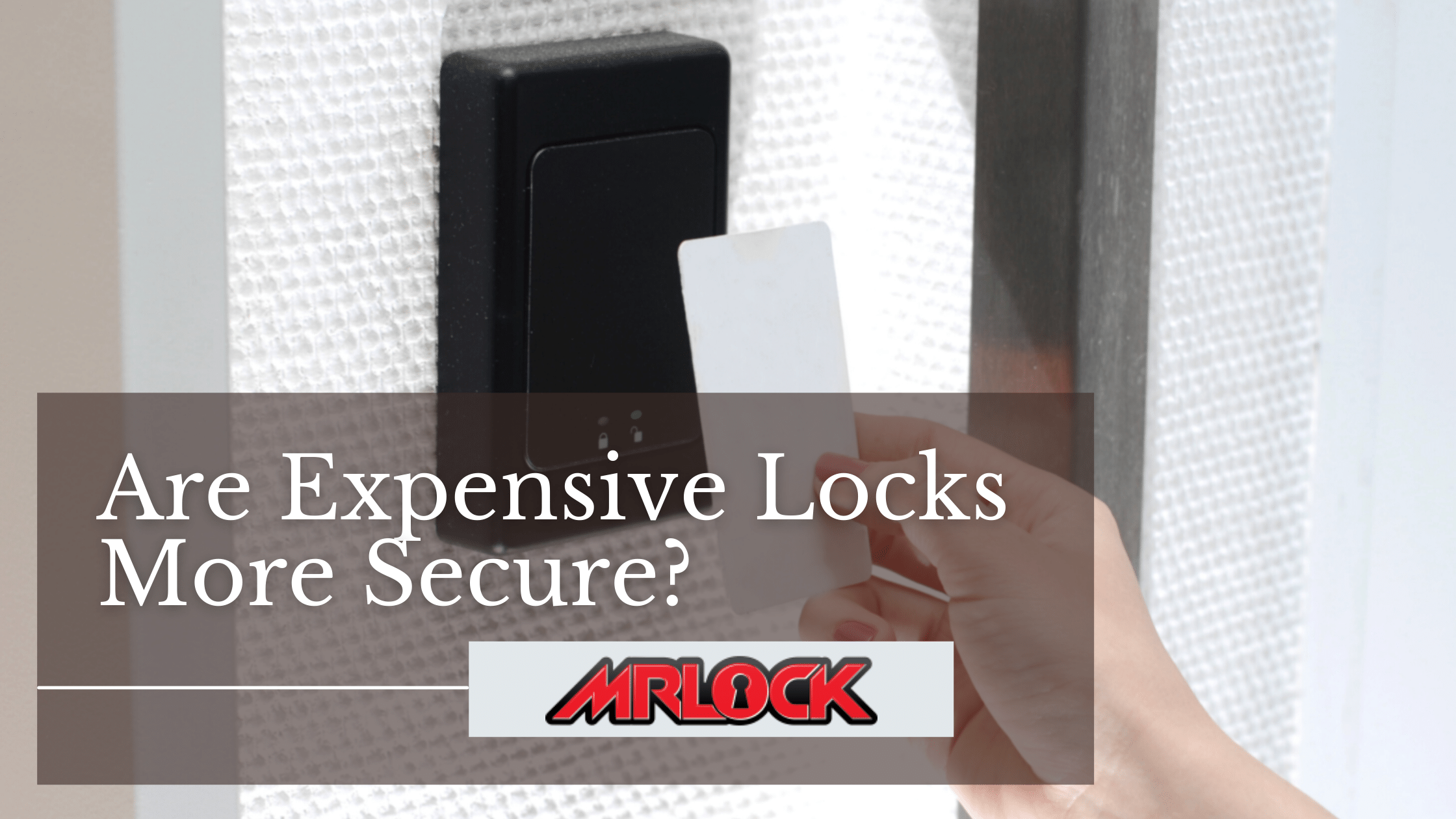 Are Expensive Locks More Secure? Charlotte Locksmith Local