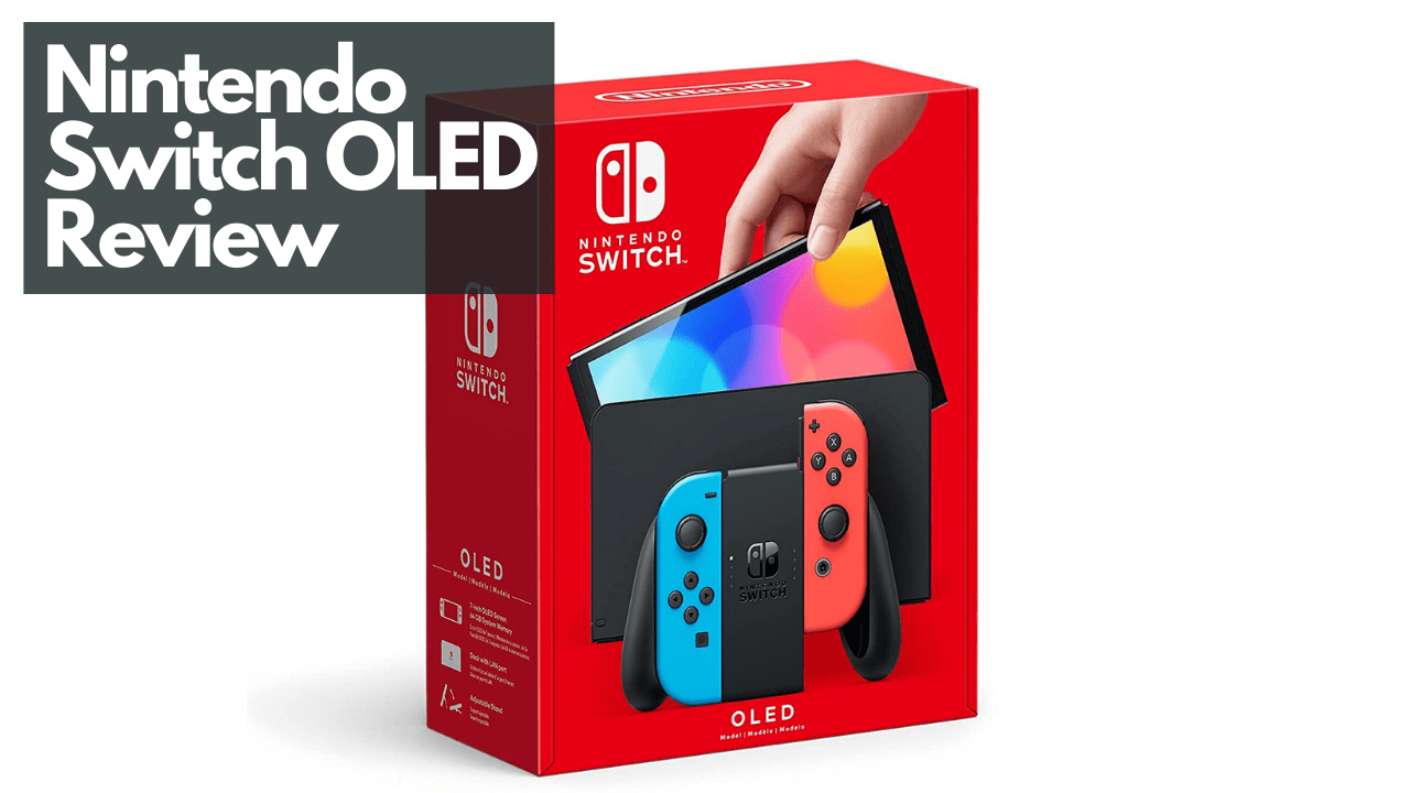 Nintendo Switch OLED vs Original Nintendo Switch Review and Comparison