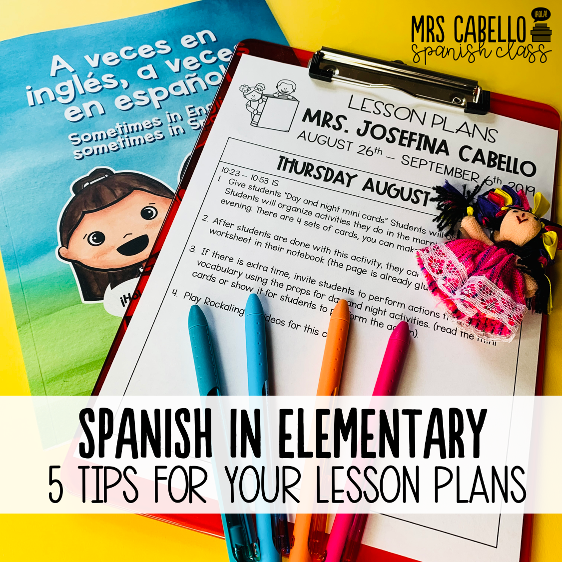 Teaching Spanish in Elementary 5 Tips for Teachers to Plan Lessons