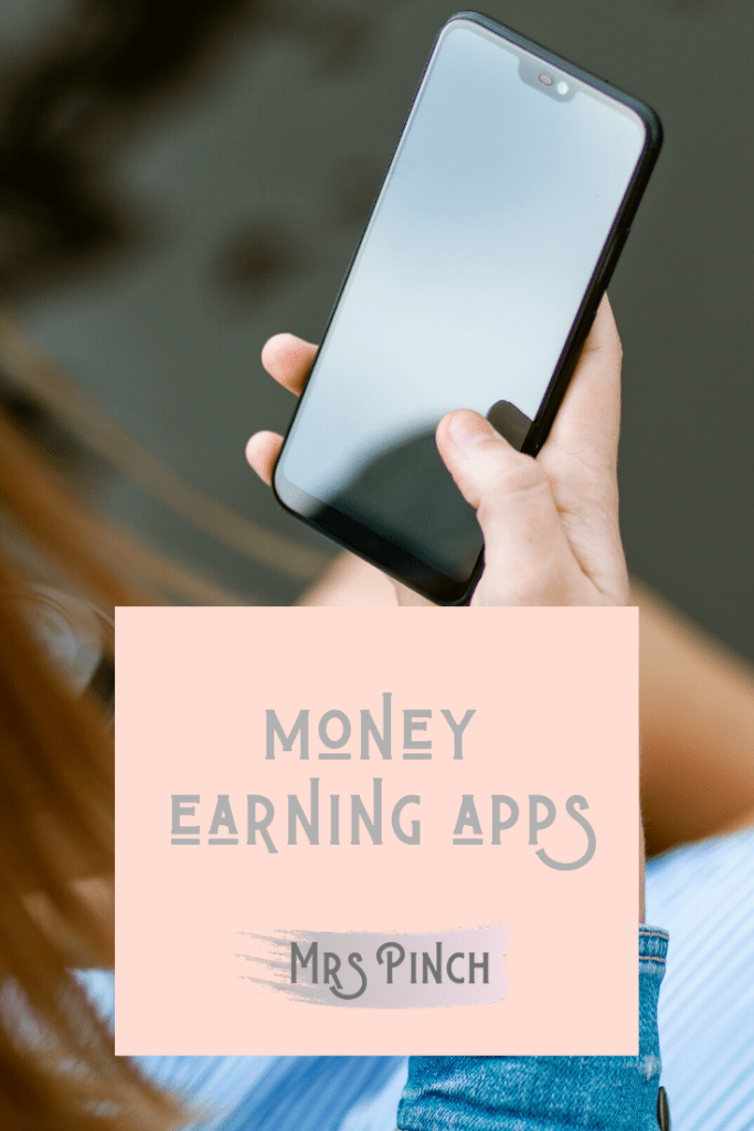 Money Earning Apps You Need To Download Mrs Pinch