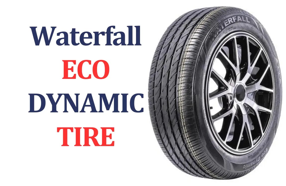 Waterfall Eco Dynamic Tire Review Unbiased Insights Mr. Tire Rack