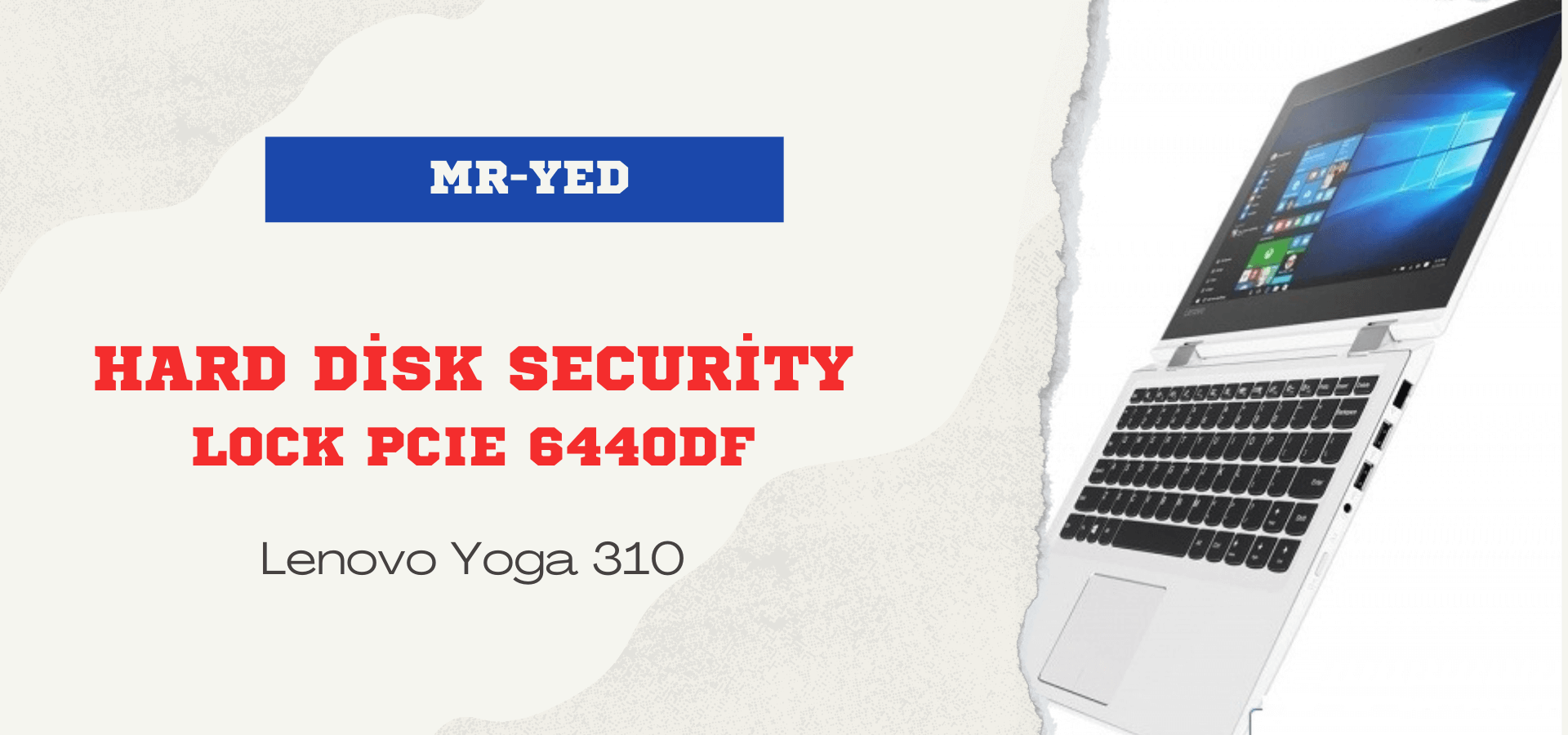 Hard Disk Security Hatası Lenovo Lock PCIE 6440DF Yunus Emre