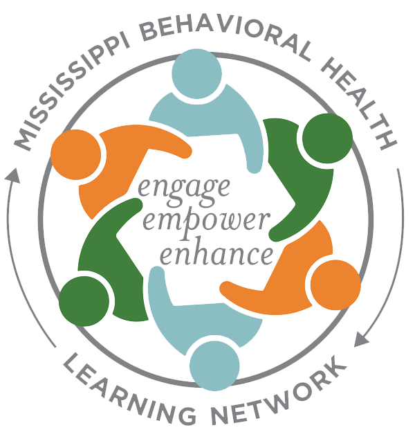 About the Mississippi Behavioral Health Learning Network Mississippi Behavioral Health