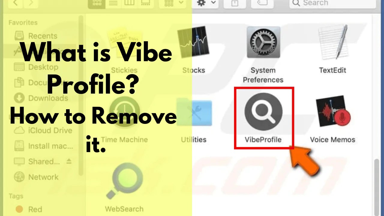 What is Vibe Profile? How to Remove Vibe Profile from MAC