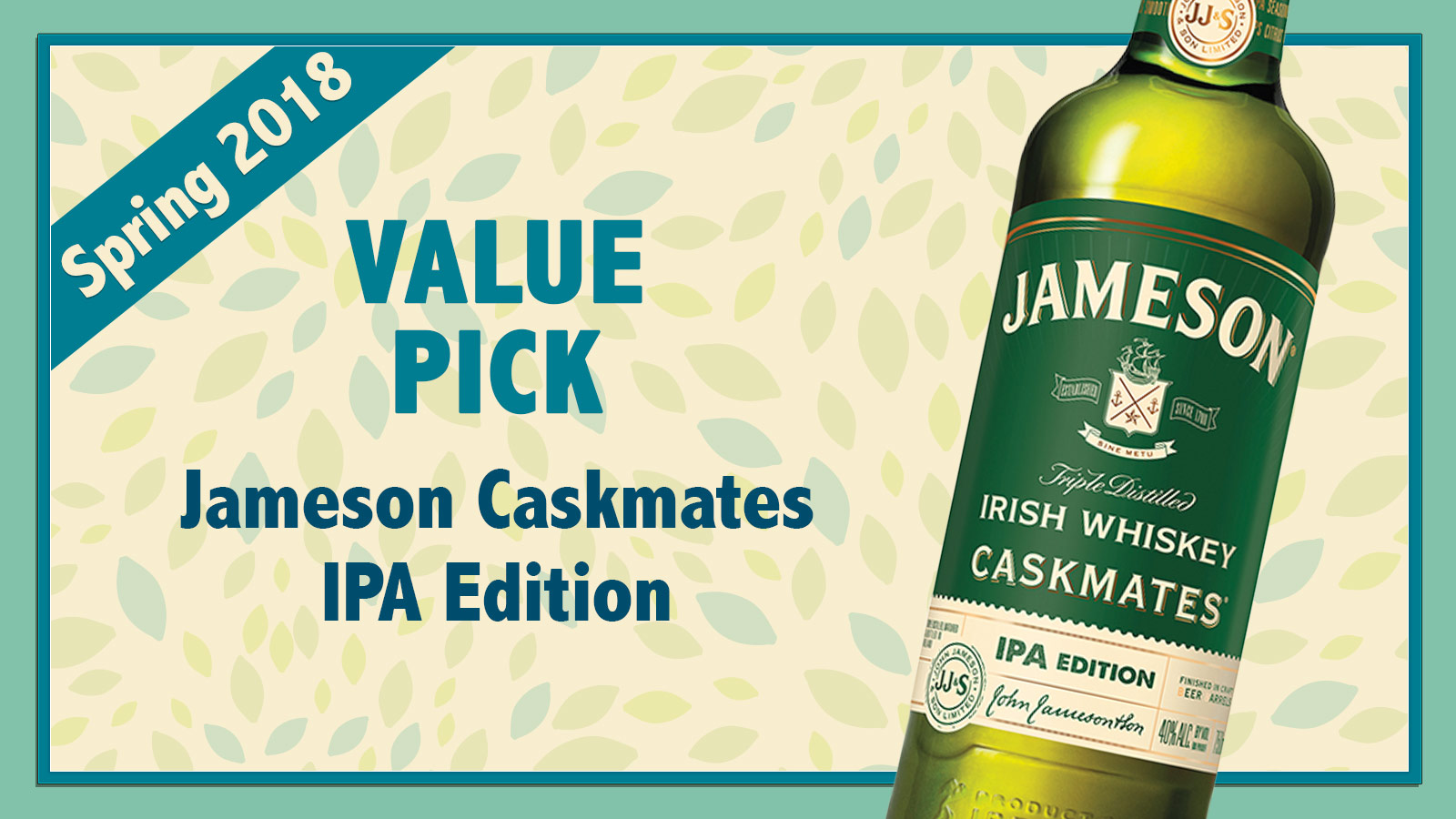 Spring 2018 Value Pick Jameson Caskmates IPA Edition