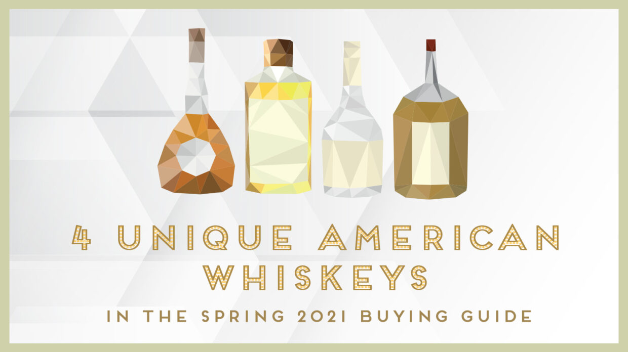 4 Utterly Unique American Whiskeys to Try Now [LIST] Whisky Advocate