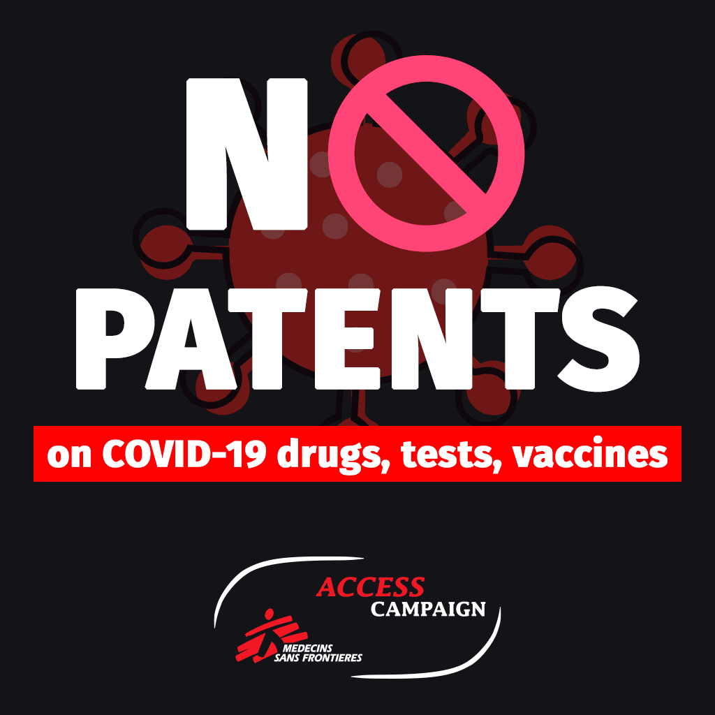 MSF calls for no patents or profiteering on COVID19 drugs