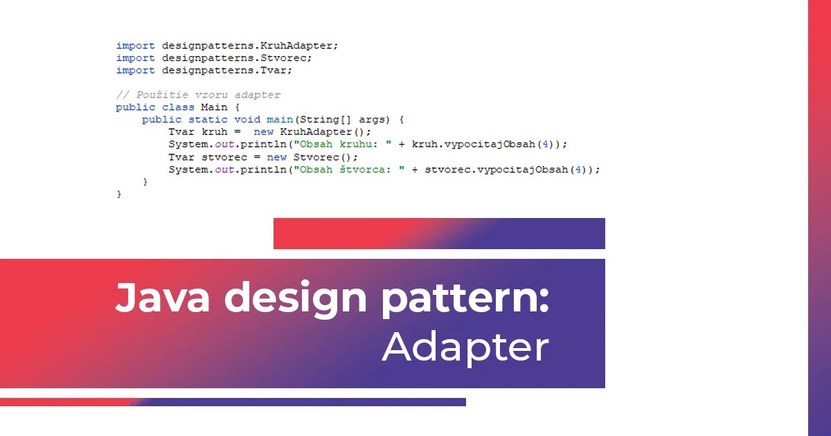 Návrhové vzory Java Adapter (design pattern) msgprogramator.sk