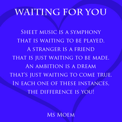 Waiting For You A Poem