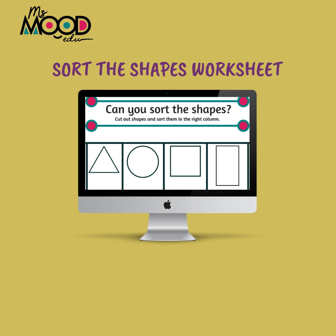 Sort the shapes Worksheet. MS MOOD EDU