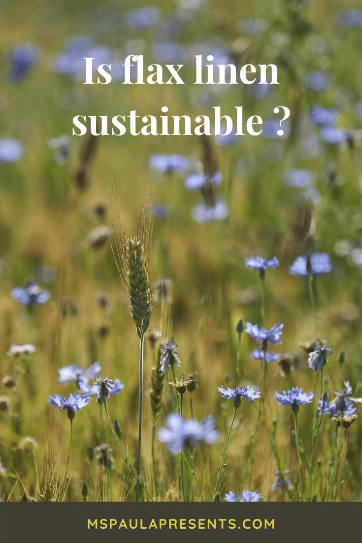 Is Linen Sustainable? Ms. Paula Presents