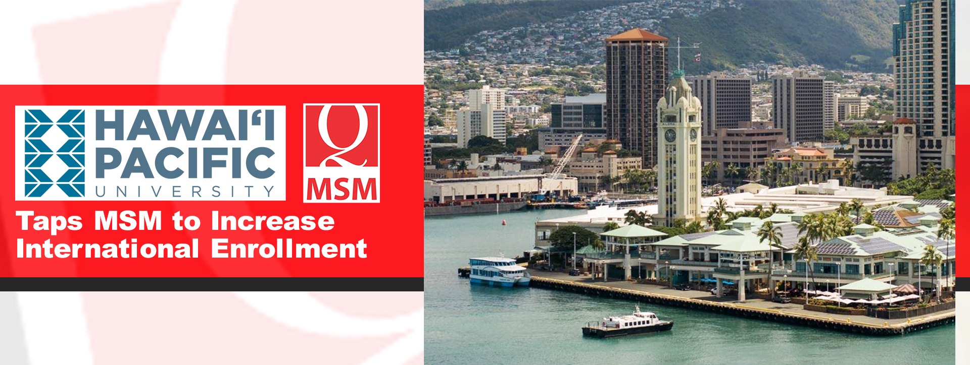 Hawai’i Pacific University Taps MSM M Square Media