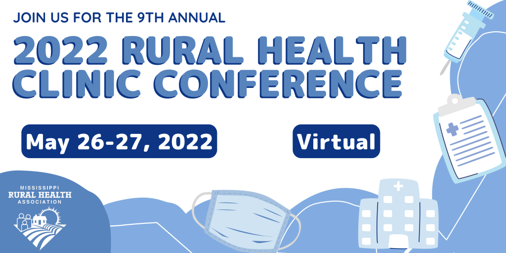 2022 Rural Health Clinic Conference Mississippi Rural Health Association